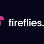 هوش مصنوعی Fireflies.ai چیست؟ معرفی ابزار هوش مصنوعی برای جلسات هوشمند