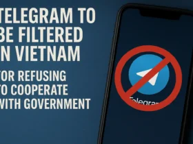 فیلتر شدن تلگرام در ویتنام به دلیل امتناع از همکاری با دولت