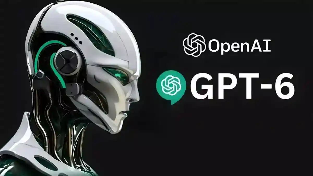 GPT-6 OpenAI: هوش مصنوعی شخصی‌سازی‌شده در راه است